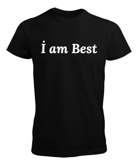 Tisho - I am best T-Shirt Erkek Tişört