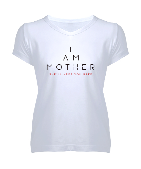 Tisho - I Am Mother - Ben Anneyim - Seni Güvende Tutacak Beyaz Kadın V Yaka Tişört
