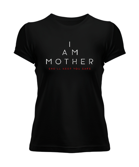 Tisho - I Am Mother - Ben Anneyim - Seni Güvende Tutacak Siyah Kadın Tişört
