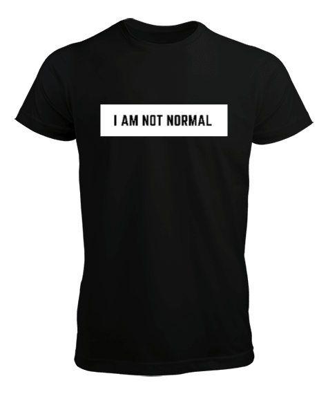 Tisho - I am not normal Erkek Tişört