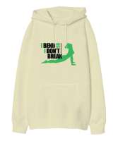 I bend so I dont break Krem Oversize Unisex Kapüşonlu Sweatshirt - Tisho