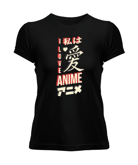 Tisho - I Love Anime Kadın Tişört