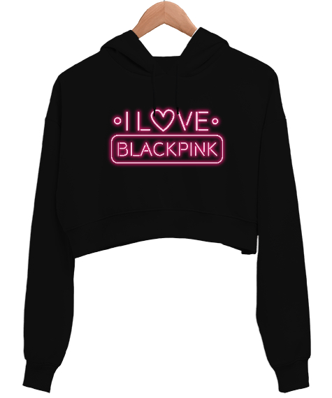 Tisho - I Love Blackpink Neon Tasarımı Siyah Kadın Crop Hoodie Kapüşonlu Sweatshirt
