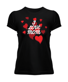 Tisho - I Love Mom Kadın Tişört