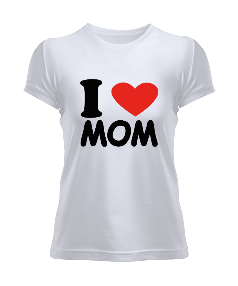 Tisho - I love mom Kadın Tişört