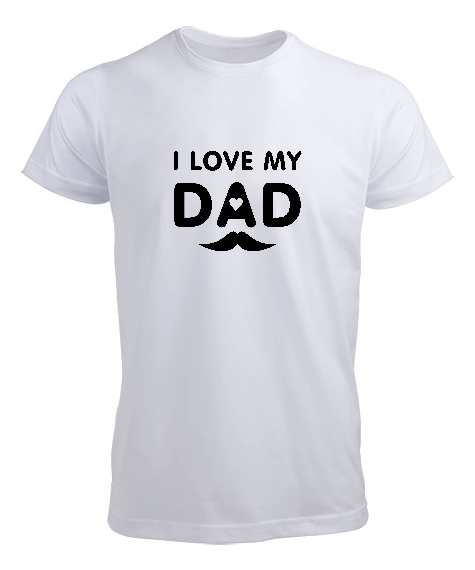 Tisho - ı love my dad Erkek Tişört