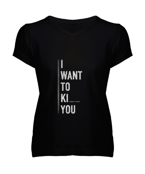 Tisho - I want to kı you Kadın V Yaka Tişört