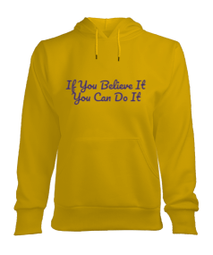 Tisho - If You Believe It You Can Do It yazılı Kadın Sweatshirt Kadın Kapşonlu Hoodie Sweatshirt