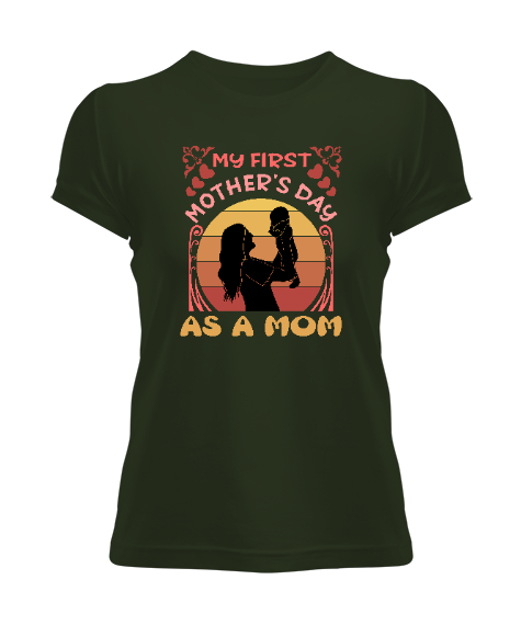 Tisho - İlk Anneler Günü Haki Yeşili Kadın Tişört