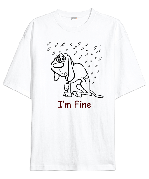 Tisho - Im Fine Oversize Unisex Tişört