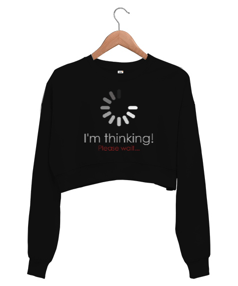 Tisho - Im Thinking. Please Wait Kadın Crop Sweatshirt