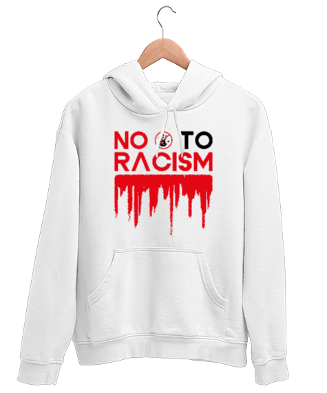 Tisho - Irkçılığa hayır tasarım baskılı Beyaz Unisex Kapşonlu Sweatshirt