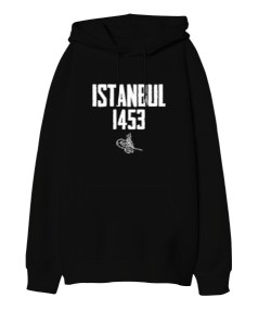 İstanbul 1453 Fetih Tasarım Baskılı Siyah Oversize Unisex Kapüşonlu Sweatshirt - Tisho