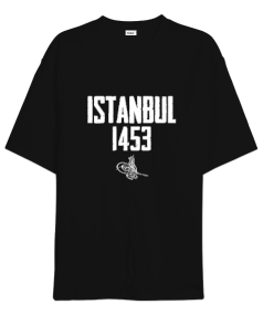 İstanbul 1453 Fetih Tasarım Baskılı Siyah Oversize Unisex Tişört - Tisho