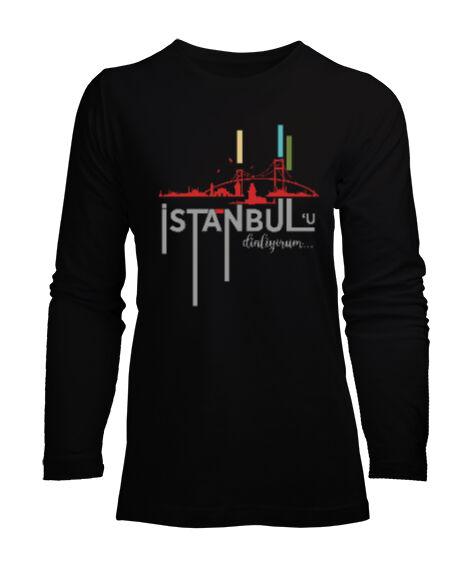 Tisho - İstanbul - İstanbulu Dinliyorum Siyah Kadın Uzun Kol Tişört