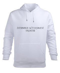 İSTANBUL SÖZLEŞMESİ YAŞATIR YAZILI SWEATSHİRT Erkek Kapüşonlu Hoodie Sweatshirt - Tisho