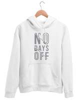 İzin Günü Yok - GYM - Fitness - No Days Off Beyaz Unisex Kapşonlu Sweatshirt - Tisho