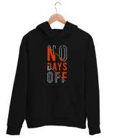 İzin Günü Yok - GYM - Fitness - No Days Off Siyah Unisex Kapşonlu Sweatshirt - Tisho