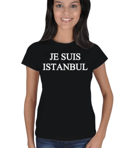Je Suis İstanbul Kadın Tişört - Tisho