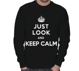 Tisho - Just Look and Keep Calm Kışlık Sweatshirt ERKEK SWEATSHIRT