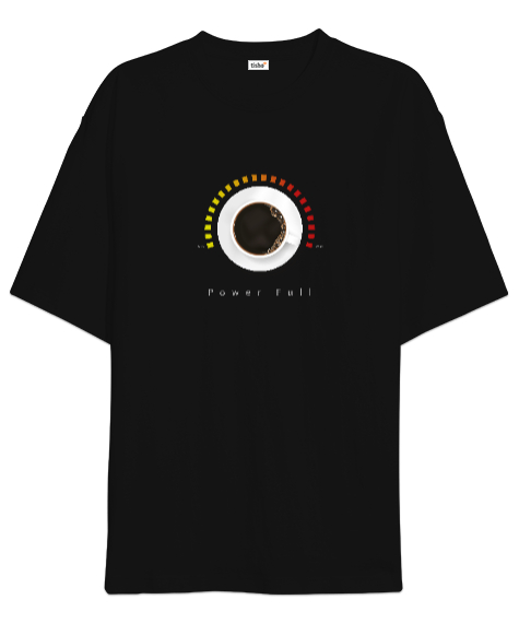 Tisho - Kahve İle Enerji Tam - Power Siyah Oversize Unisex Tişört