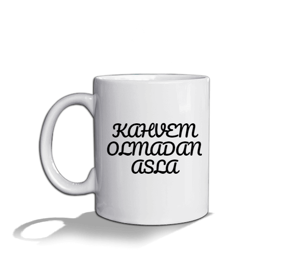 Tisho - Kahvem Olmadan Asla Beyaz Kupa Bardak