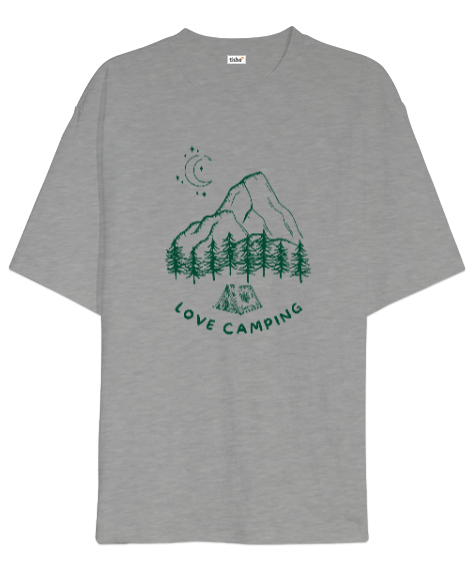 Tisho - Kamp Yapmayı Seviyorum, Ay ışığı, Orman ve Dağ Kapçı ve Dağcı Özel Tasarım Gri Oversize Unisex Tişört