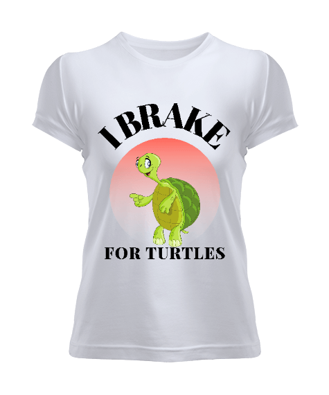 Tisho - Kaplumbağalar için fren yapın Kadın Tişört