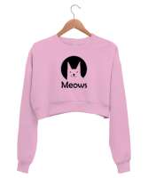 Kedi - Cat - Meows - Miyav Pembe Kadın Crop Sweatshirt - Tisho