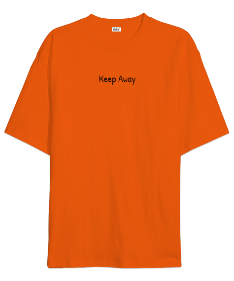 Tisho - Keep Away Turuncu Oversize Unisex Tişört