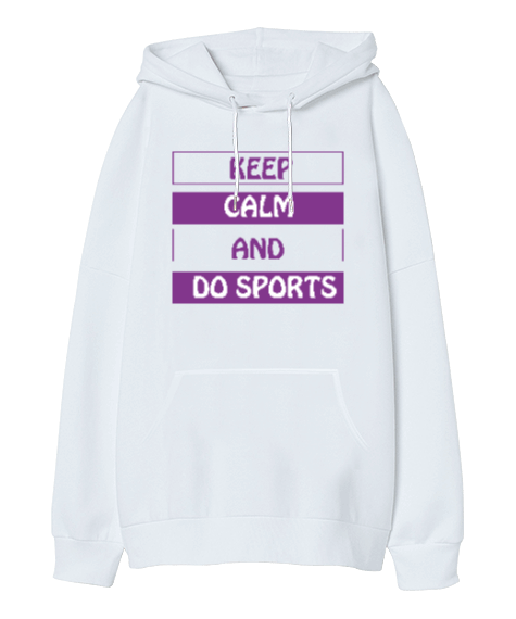 Tisho - Keep Calm And Do Sports Oversize Unisex Kapüşonlu Sweatshirt