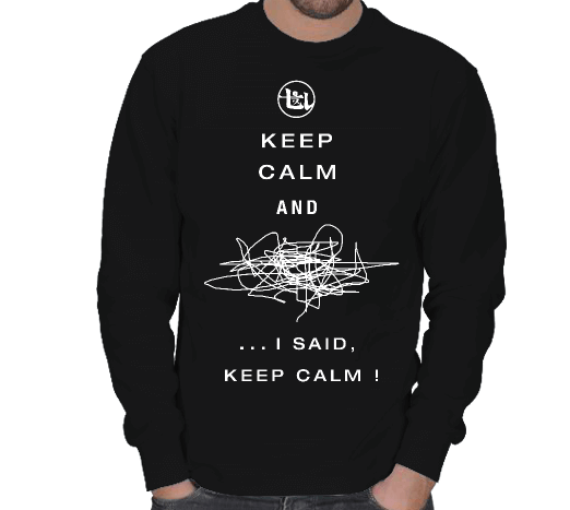 Tisho - Keep Calm and I Said Kışlık Sweatshirt ERKEK SWEATSHIRT