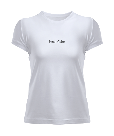 Keep Calm Kadın Tişört