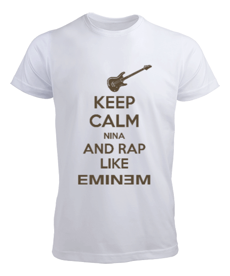 Tisho - Keep Calm Nina and Rap Like Eminem Erkek Tişört