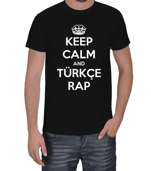 Tisho - Keep Calm Türkçe Rap Erkek Tişört