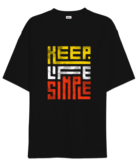 Tisho - Keep Life Simple Adlı Havalı Siyah Oversize Unisex Tişört