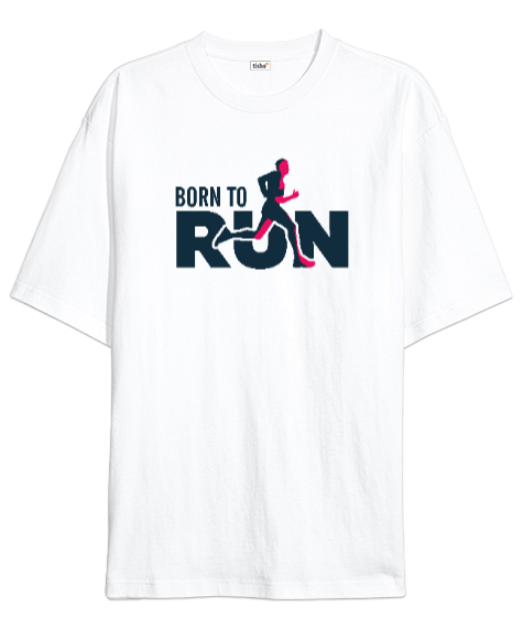 Tisho - Koşmak için Doğmuş - Run Beyaz Oversize Unisex Tişört