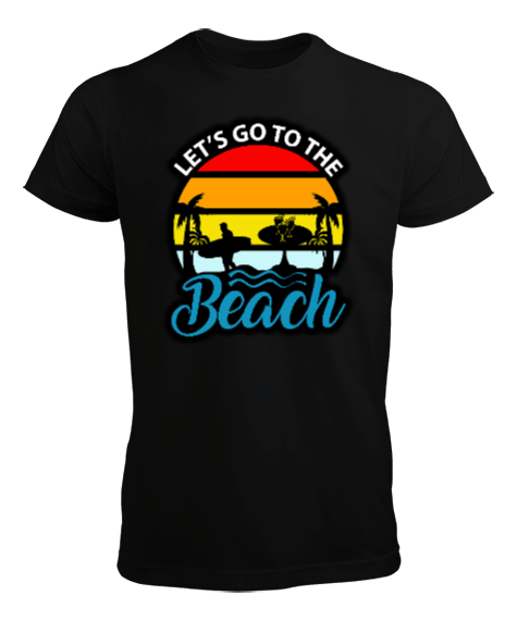 Lets Go To The Beach Erkek Tişört