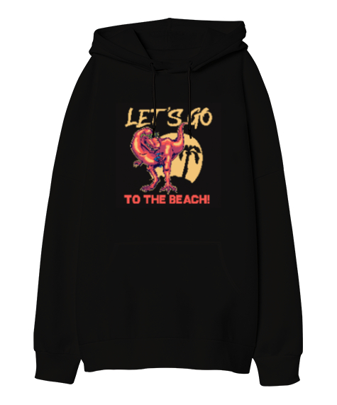 Tisho - Lets Go To The Beach T-Rex Baskılı Siyah Oversize Unisex Kapüşonlu Sweatshirt