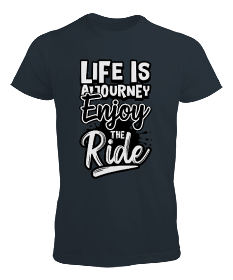 Tisho - Life Is A Journey Enjoy The Ride Erkek Tişört