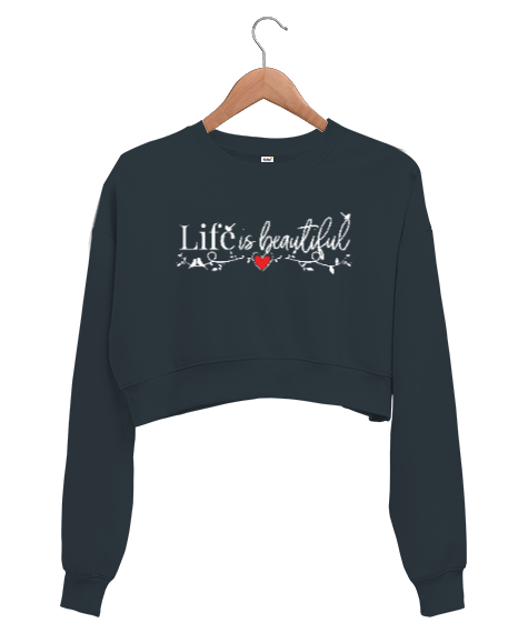 Tisho - Life Is Beautiful - Hayat Güzeldir Füme Kadın Crop Sweatshirt