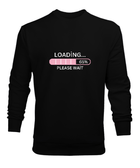 Tisho - Loading Yükleniyor Lütfen Bekleyin Oyun ve Oyuncu Özel Tasarım Siyah Erkek Sweatshirt