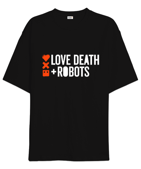 Tisho - Love Death Robots Baskılı Siyah Oversize Unisex Tişört