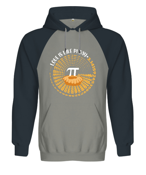 Tisho - Love Is Like Pi Day Gri/Füme Orjinal Reglan Hoodie Unisex Sweatshirt