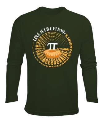 Love Is Like Pi Day Haki Yeşili Erkek Uzun Kol Yazlık Tişört - Tisho