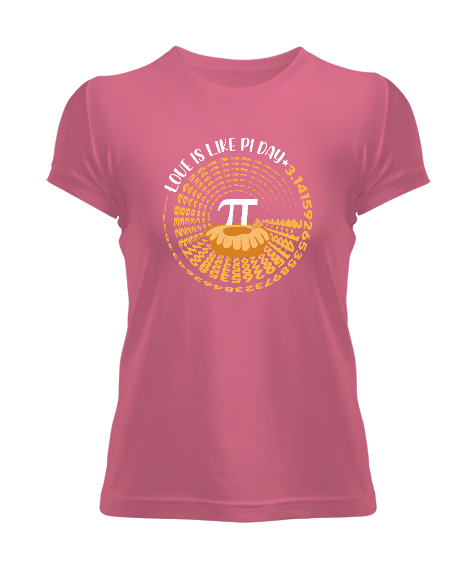 Tisho - Love Is Like Pi Day Pembe Kadın Tişört