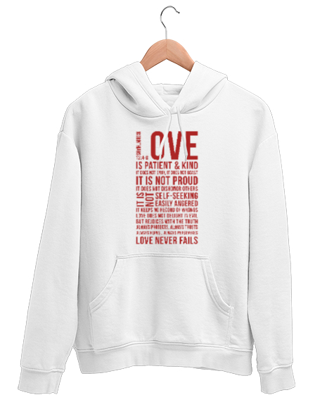 Tisho - Love Never Fails - Sevgi Aşk Beyaz Unisex Kapşonlu Sweatshirt