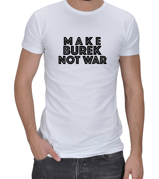 Tisho - Make Burek Not War baskılı Erkek Regular Kesim Tişört