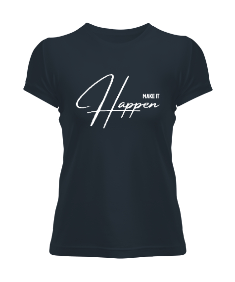 Tisho - Make It Happen - Bunu Gerçekleştir Füme Kadın Tişört