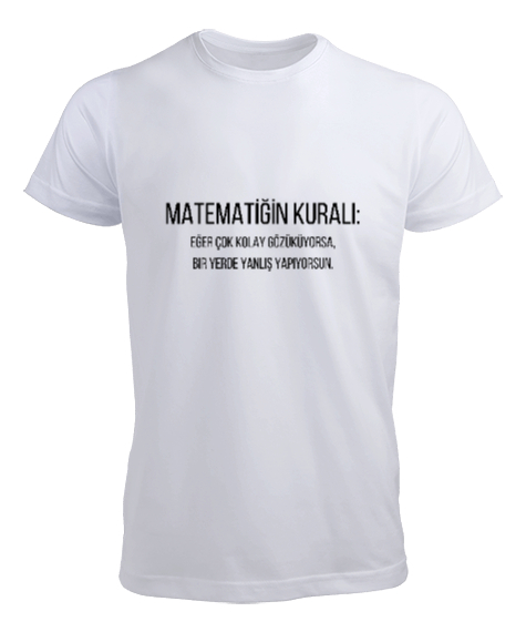 Tisho - Matematik Öğretmeni Öğretmenler Günü Özel tasarım Matematiğin kuralı Beyaz Erkek Tişört